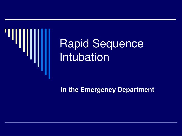 rapid sequence intubation n.