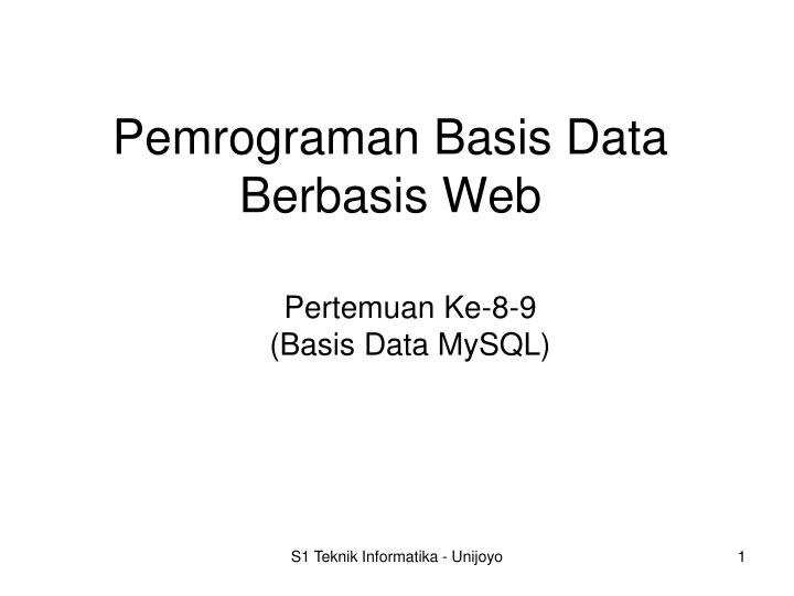 PPT - Pemrograman Basis Data Berbasis Web PowerPoint Presentation, free ...