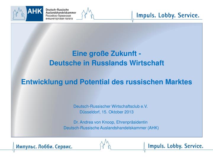 PPT Eine große Zukunft Deutsche in Russlands Wirtschaft PowerPoint