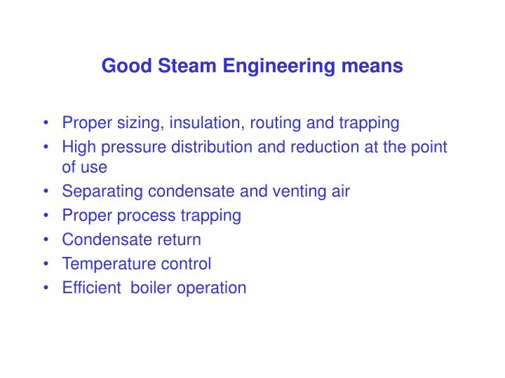 PPT Good Steam Engineering means PowerPoint Presentation, free