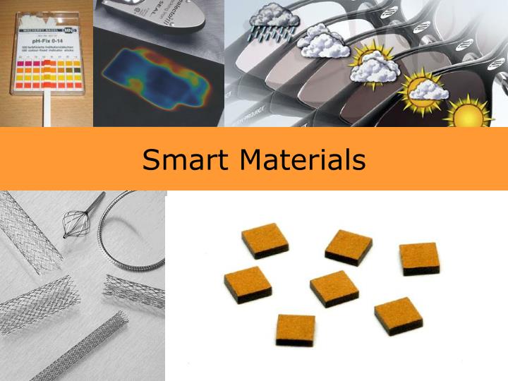 PPT - Smart Materials PowerPoint Presentation, Free Download - ID:3384079