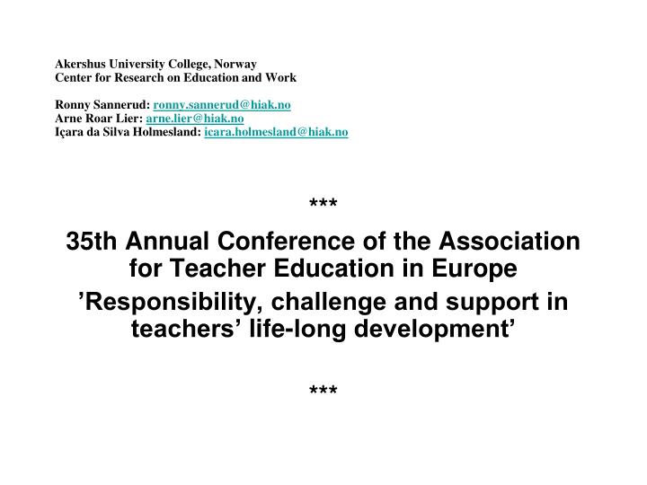 PPT - *** 35th Annual Conference Of The Association For Teacher ...