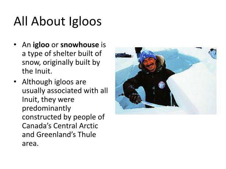 PPT All About Igloos PowerPoint Presentation, free download ID3384142
