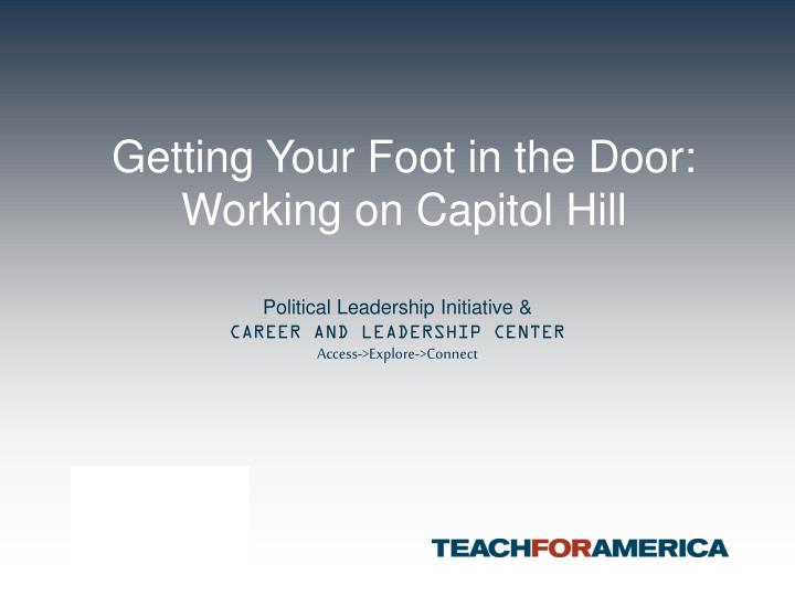 getting your foot in the door working on capitol hill n.
