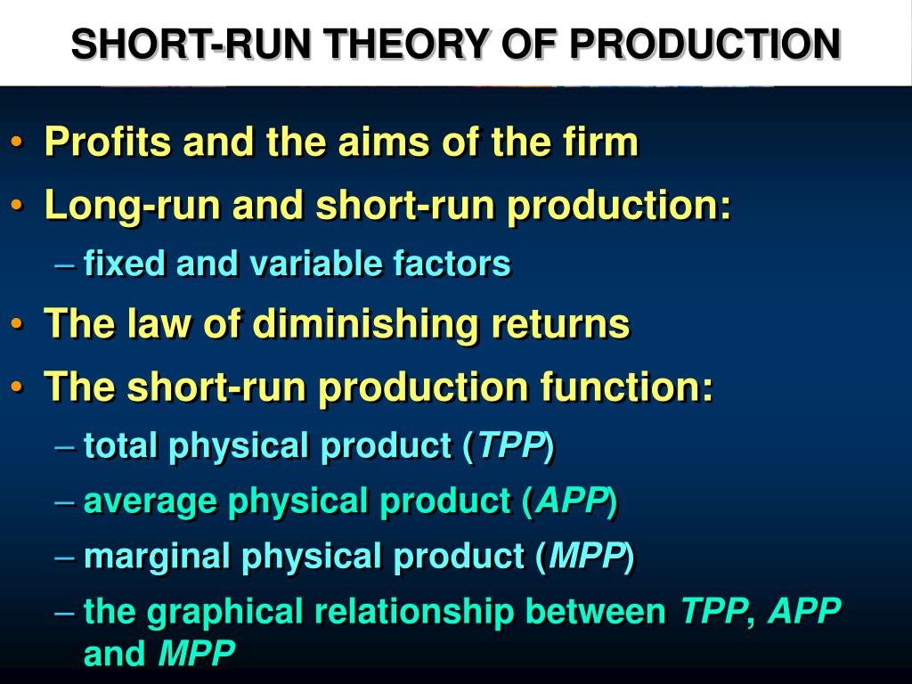 PPT - SHORT-RUN THEORY OF PRODUCTION PowerPoint Presentation, free download  - ID:3385066