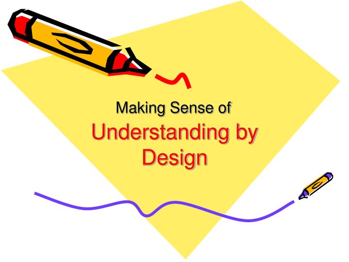 PPT - Understanding By Design PowerPoint Presentation, Free Download ...