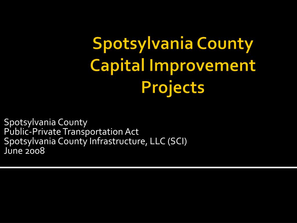 PPT Spotsylvania County Capital Improvement Projects PowerPoint