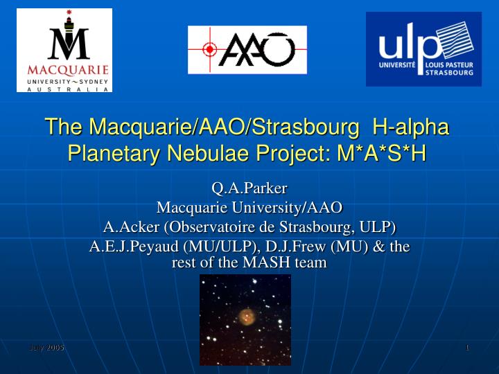 Ppt The Macquarie o Strasbourg H Alpha Planetary Nebulae Project M A S H Powerpoint Presentation Id