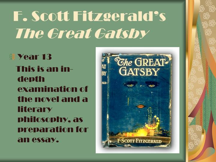 an analysis of the literary devices in f scott fitzgeralds novel the great gatsby Definitions and examples of 301 literary terms and devices need help on themes in f scott fitzgerald's the great gatsby check out our thorough thematic analysis. an analysis of the literary devices in f scott fitzgeralds novel the great gatsby Definitions and examples of 301 literary terms and devices need help on themes in f scott fitzgerald's the great gatsby check out our thorough thematic analysis.
