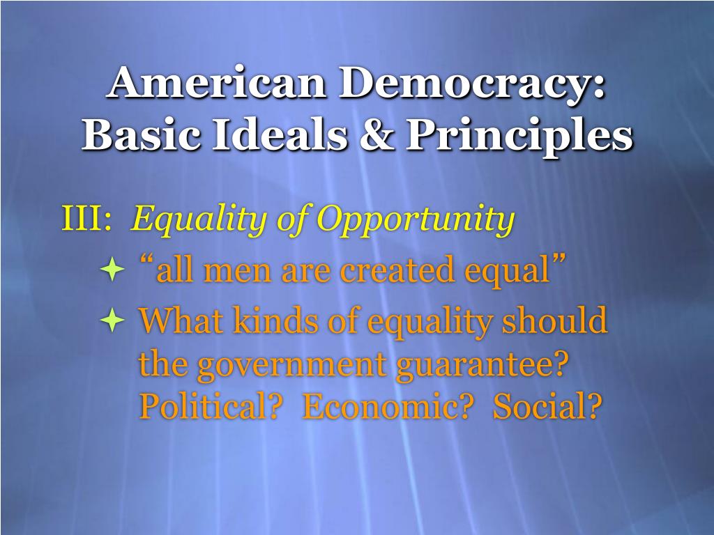 What Are The Ideals Of American Democracy