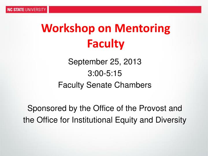 workshop on mentoring faculty n.