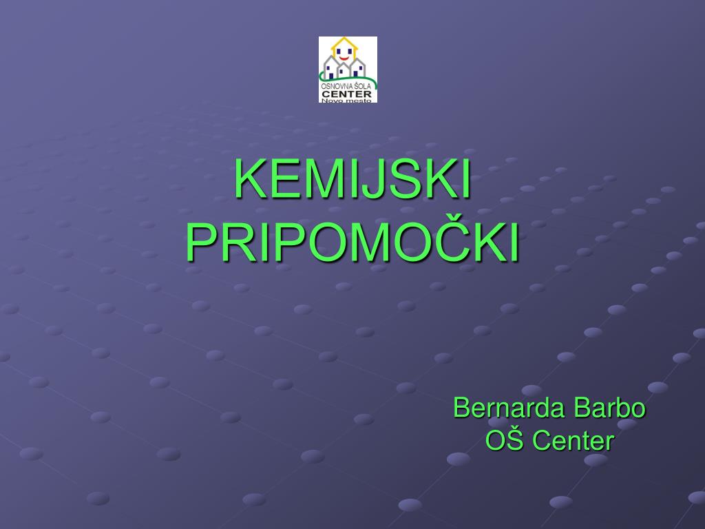 PPT - KEMIJSKI PRIPOMOČKI PowerPoint Presentation, free download -  ID:3399912