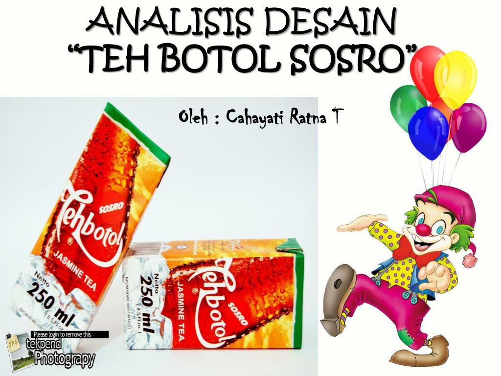 PPT ANALISIS  DESAIN   TEH BOTOL SOSRO  PowerPoint 