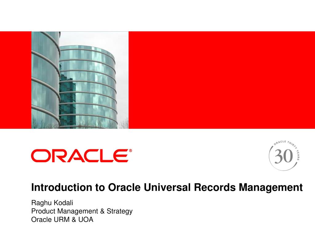 PPT - Introduction to Oracle Universal Records Management PowerPoint  Presentation - ID:3402044