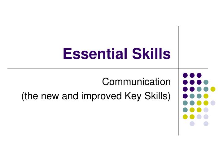 essential skills powerpoint presentation