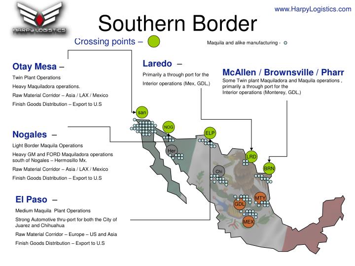PPT Southern Border Crossing points Maquila and alike manufacturing