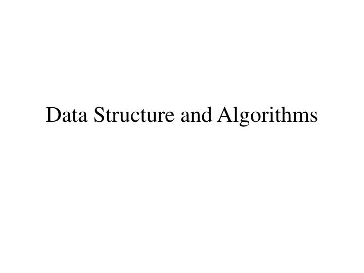 PPT - Data Structure and Algorithms PowerPoint Presentation, free ...