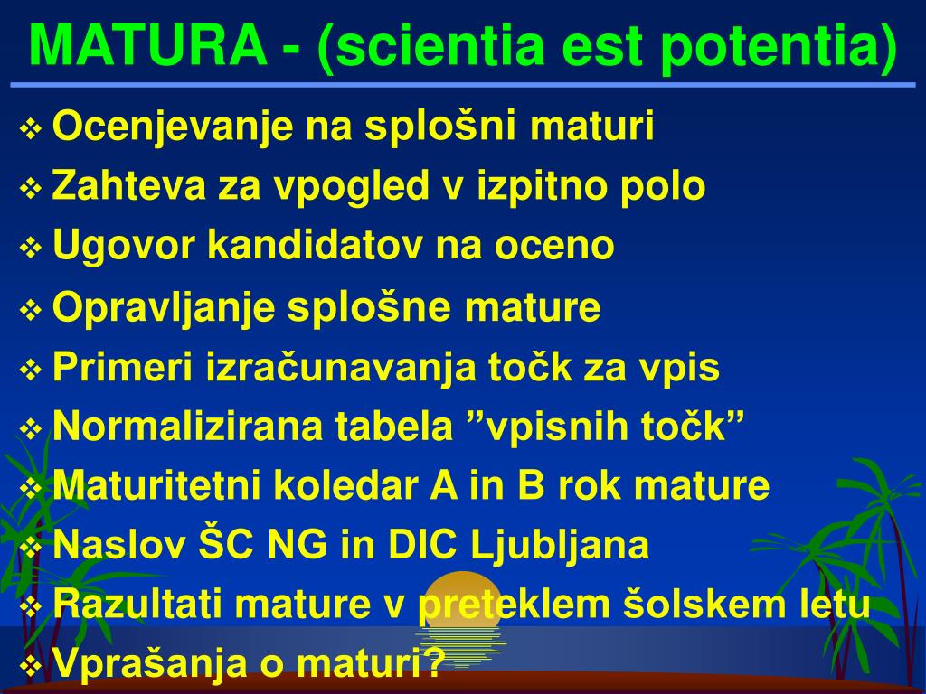 PPT - MATURA - (scientia est potentia) PowerPoint Presentation, free  download - ID:3411741