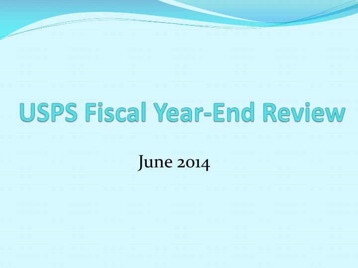 PPT USPS Fiscal YearEnd Review PowerPoint Presentation, free