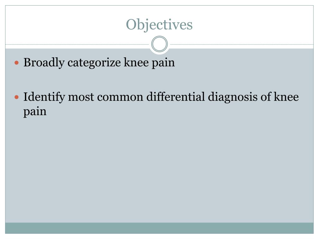 PPT - Approach to the Adult with Knee Pain PowerPoint Presentation ...