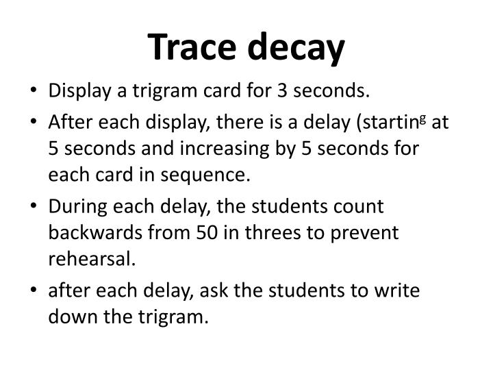 trace decay n.