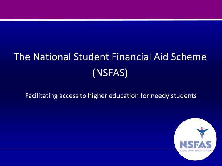 PPT The National Student Financial Aid Scheme NSFAS
