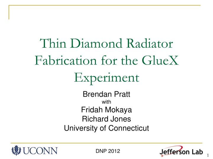 thin diamond radiator fabrication for the gluex experiment n.
