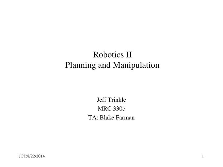 Ppt Robotics Ii Planning And Manipulation Powerpoint Presentation