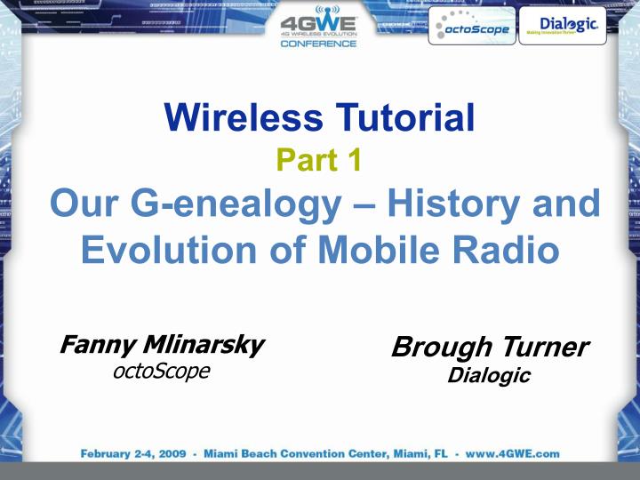 wireless tutorial part 1 our g enealogy history and evolution of mobile radio n.