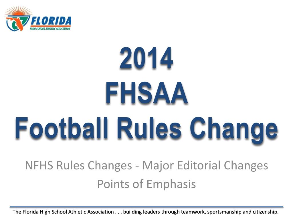 PPT 2014 FHSAA & NFHS Football Rules Changes PowerPoint Presentation