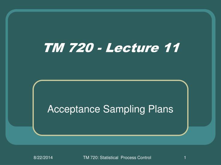 tm 720 lecture 11 n.