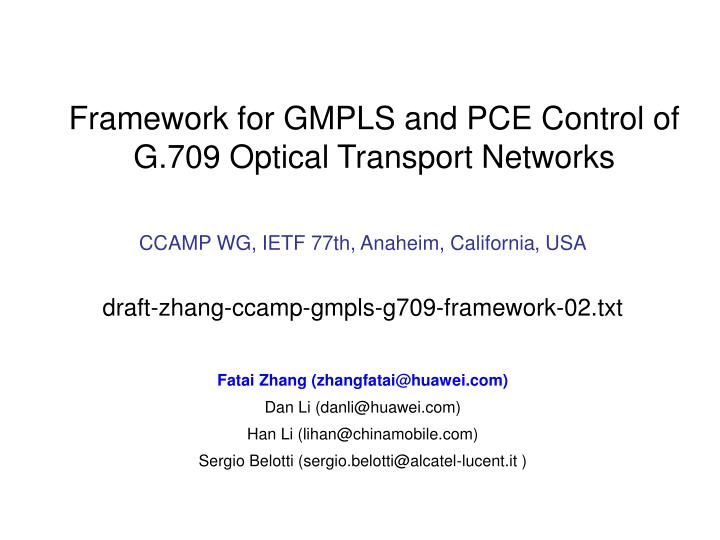 PPT - Framework For GMPLS And PCE Control Of G.709 Optical Transport ...