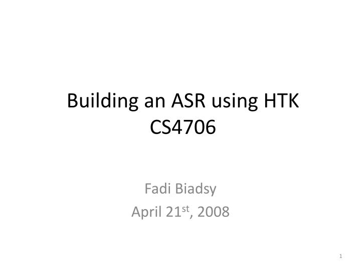 building an asr using htk cs4706 n.