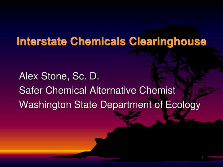PPT Interstate Chemicals Clearinghouse PowerPoint Presentation, free