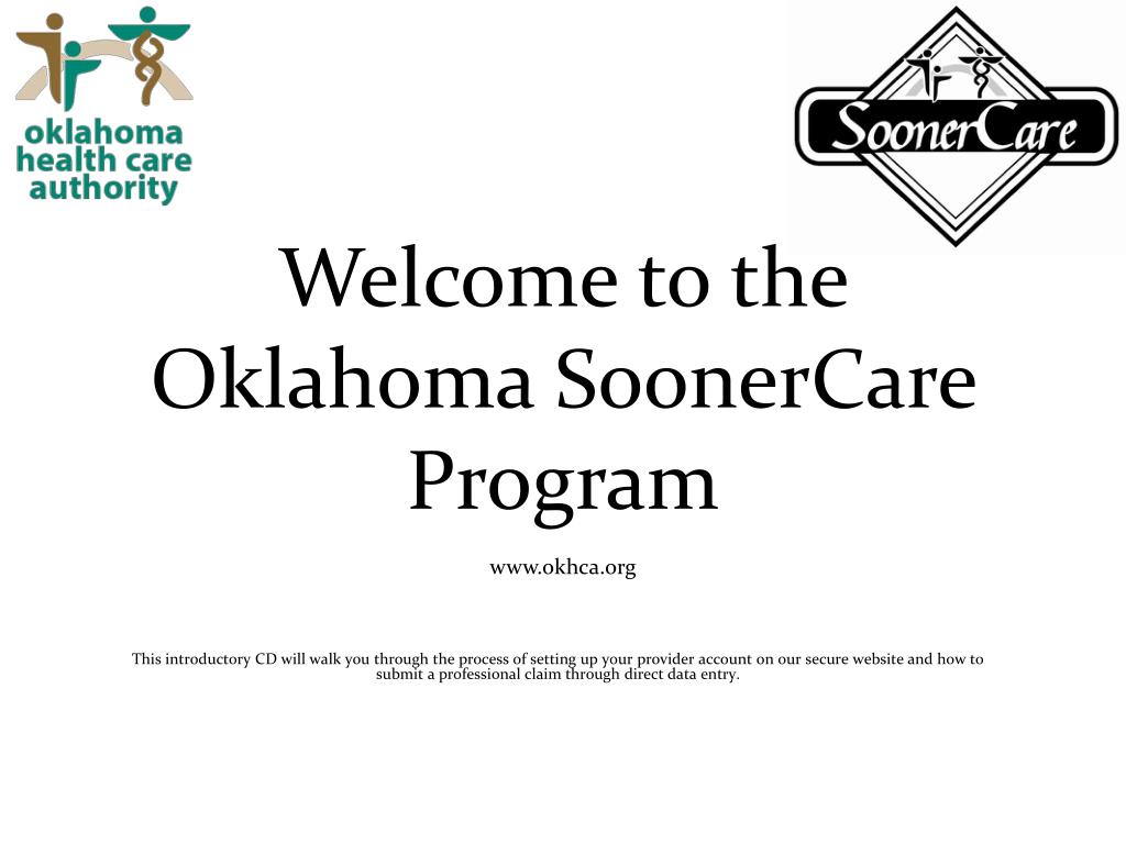 Ppt Welcome To The Oklahoma Soonercare Program Okhca Powerpoint Presentation Id3431709 9810