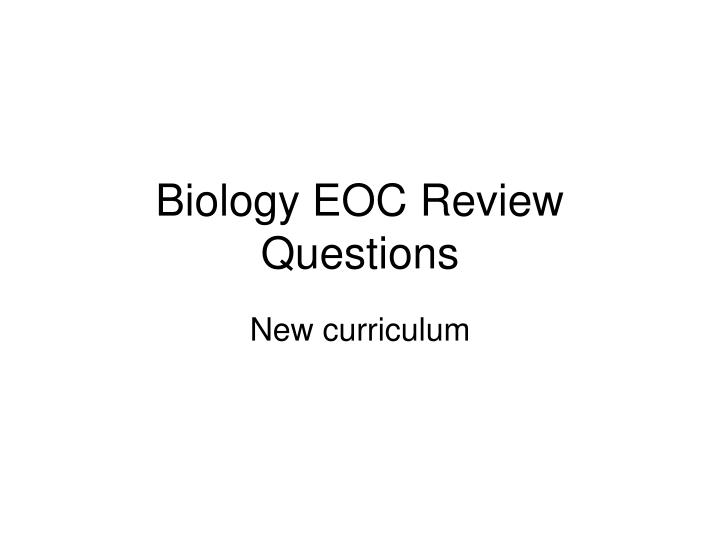 PPT Biology EOC Review Questions PowerPoint Presentation