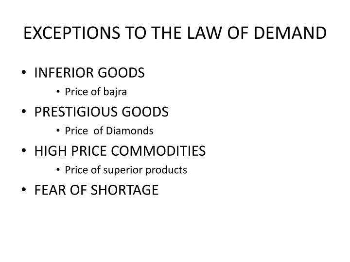 what are the exceptions of law of demand