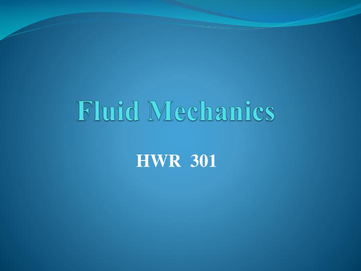 PPT Fluid Mechanics PowerPoint Presentation Free Download ID 3436922
