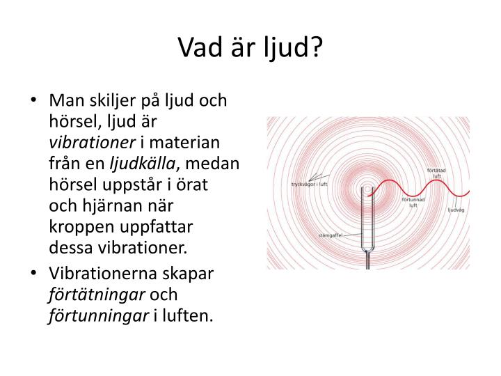 PPT - Vad är ljud? PowerPoint Presentation, free download - ID:3438310
