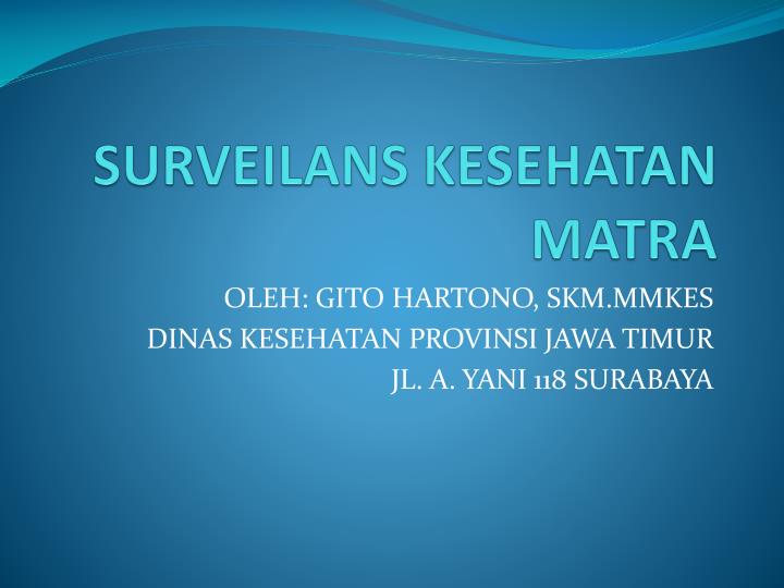 PPT SURVEILANS KESEHATAN MATRA PowerPoint Presentation, free download