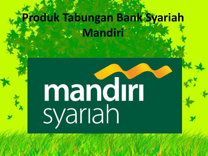 PPT - Produk Tabungan Bank Syariah Mandiri PowerPoint ...