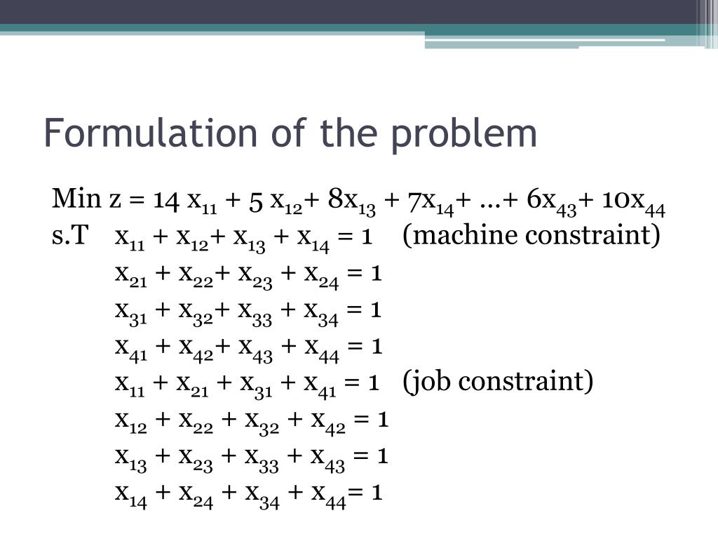 write the mathematical formulation of an assignment problem