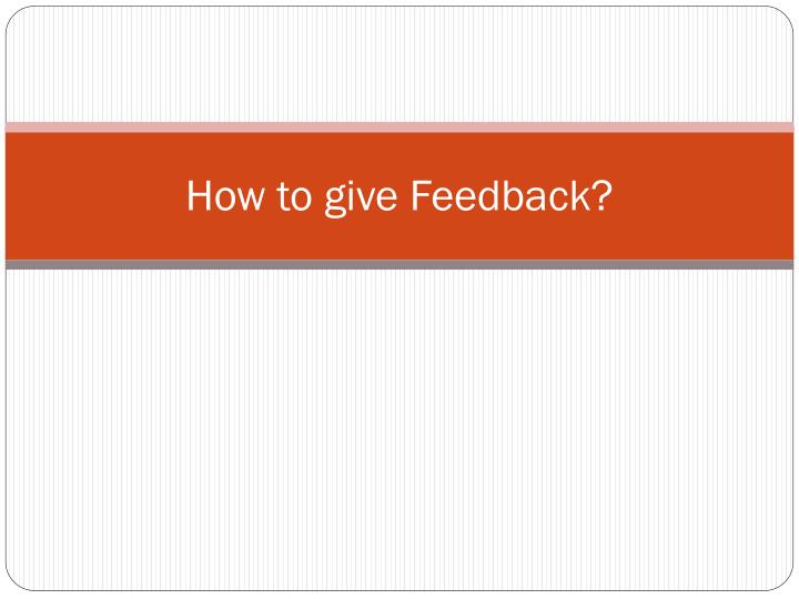 how to give feedback powerpoint presentation