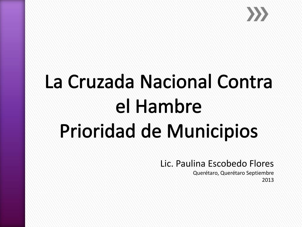 PPT - La Cruzada Nacional Contra el Hambre Prioridad de Municipios  PowerPoint Presentation - ID:3447170