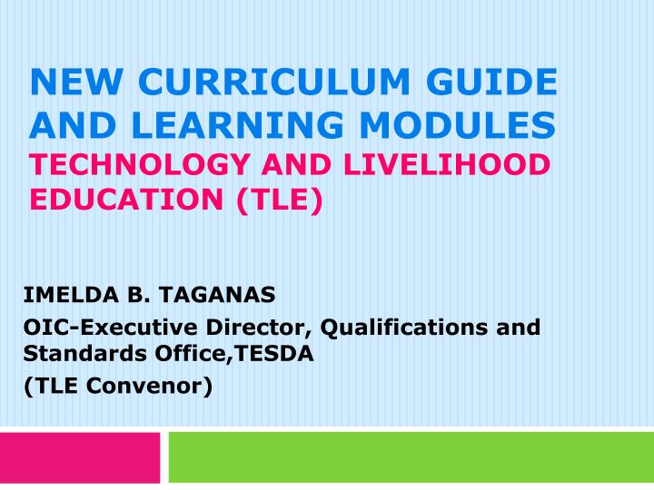 PPT - New Curriculum Guide and Learning Modules technology 