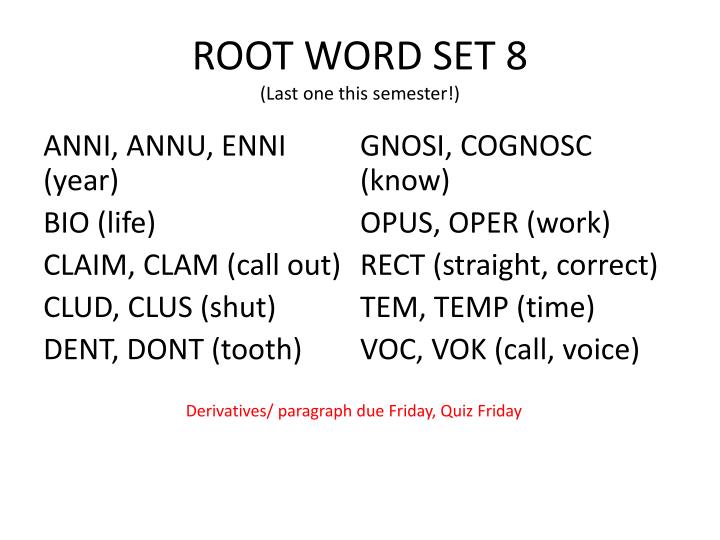 ppt root word set 8 last one this semester powerpoint
