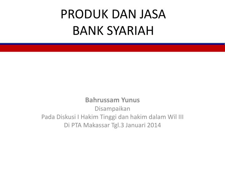 PPT - PRODUK DAN JASA BANK SYARIAH PowerPoint Presentation, free