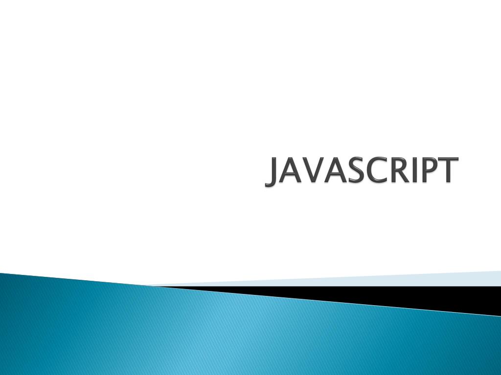 PPT - JAVASCRIPT PowerPoint Presentation, free download - ID:3452757