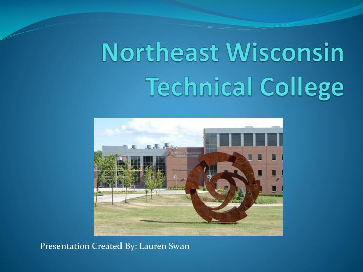 PPT Northeast Wisconsin Technical College PowerPoint Presentation 