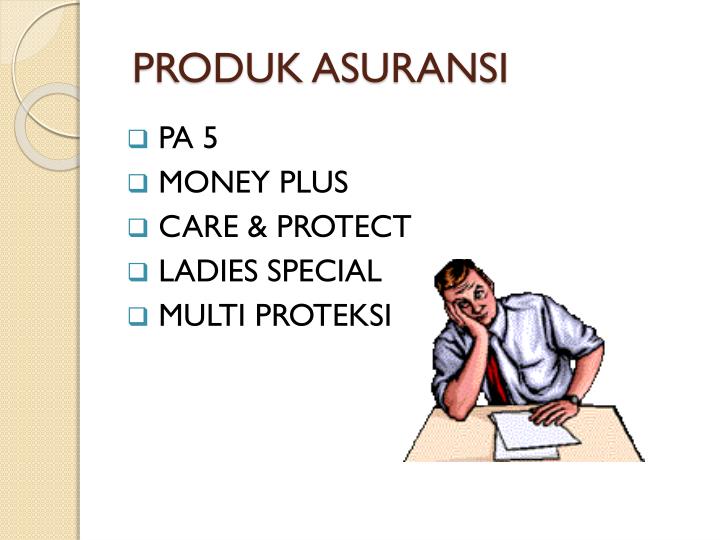 PPT - PRODUK ASURANSI PowerPoint Presentation, free download - ID:3454780